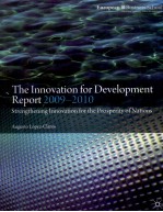 THE INNOVATION FOR DEVELOPMENT REPORT 2009-2010:STRENGTHENING INNOVATION FOR THE PROSERITY OF NATION