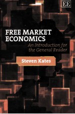 FREE MARKET ECONOMICS AN INTRODUCTION FOR THE GENERAL READER