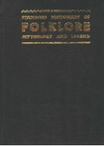 STANDARD DICTIONARY OF FOLKLORE MYTHOLOGY AND LEGEND