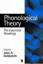 PHONOLOGICAL THEORY THE ESSENTIAL READINGS