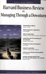 HARVARD BUSINESS REVIEW ON MANAGING THROUGH A DOWNTURN