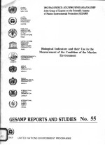 GESAMP REPORTS AND STUDIES NO.55  BIOLOGICAL INDICATORS AND THEIR USE IN THE MEASUREMENT OF THE COND