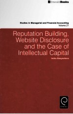 REPUTATION BUILDING WEBSITE DISCLOSURE AND THE CASE OF INTELLECTUAL CAPITAL