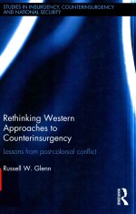 RETHINKING WESTERN APPROACHES TO COUNTERINSURGENCY LESSONS FROM POST-COLONIAL CONFLICT