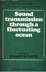 SOUND TRANSMISSION THROUGH A FLUCTUATING OCEAN