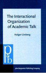 THE INTERACTIONAL ORGANIZATION OF ACADEMIC TALD