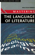 MASTERING THE LANGUAGE OF LITERATURE