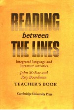 READING BETWEEN THE LINES INTEGRATED LANGUAGE AND LITERATURE ACTIVITIES TEACHER’S BOOK