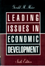 LEADING LSSUES IN ECONOMIC DEVELOPMENT:SIXTH EDITION