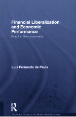 FINANCIAL LIBERALIZATION AND ECONOMIC PERFORMANCE BRAZIL AT THE CROSSROADS