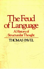 THE FEUD OF LANGUAGE A HISTORY OF STRUCTURALIST THOUGHT