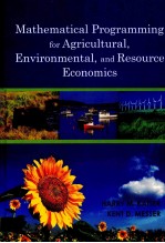 MATHEMATICAL PROGRAMMING FOR AGRICULTURAL ENVIRONMENTAL AND RESOURCE ECONOMICS