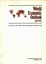 WORLD ECONOMIC OUTLOOK:APRIL 1985