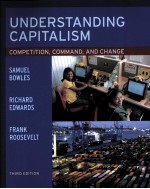 UNDERSTANDING CAPITALISM COMPETITION COMMAND AND CHANGE:THIRD EDITION