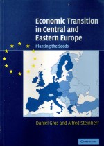 ECONOMIC TRANSITION IN CENTRAL AND EASTERN EUROPE PLANTING THE SEEDS