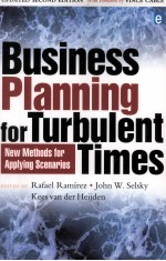 BUSINESS PLANNING FOR TURBULENT TIMES NEW METHODS FOR APPLYING SCENARIOS:SECOND EDITION