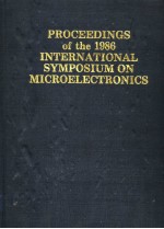 PROCEEDINGS OF THE 1986 INTERNATIONAL SYMPOSIUM ON MICROELECTRONICS