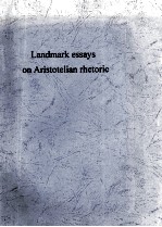 LANDMARK ESSAYS ON ARISTOTELIAN RHETORIC