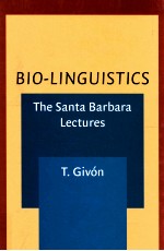 BIO-LINGUISTICS THE SANTA BARBARA LECTURES