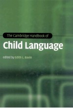 THE CAMBRIDGE HANDBOOK OF CHILD LANGUAGE