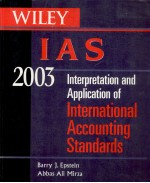 WILEY IAS 2003:INTERPRETATION AND APPLICATION OF INTERNATIONAL ACCOUNTING STANDARDS