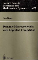 DYNAMIC MACROECONOMICS WITH IMPERFECT COMPETITION