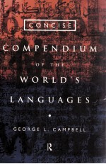 CONCISE COMPENDIUM OF THE WORLD'S LANGUAGES