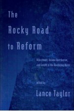 THE ROCKY ROAD TO REFORM:ADJUSTMENT