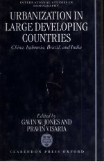 URBANIZATION IN LARGE DEVELOPING COUNTRIES:CHINA INDONESIA BRAZIL AND INDIA