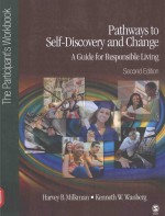 Pathways to self-discovery and change a guide for responsible living second edition