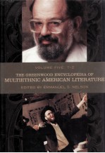 THE GREENWOOD ENCYCLOPEDIA OF MULTIETHNIC AMERICAN LITERATURE VOLUME 5