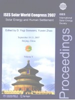 PROCEEDINGS OF ISES SOLAR WORLD CONGRESS 2007 SOLAR ENERGY AND HUMAN SETTLEMENT  VOLUME 5