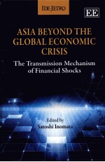 ASIA BEYOND THE GLOBAL ECONOMIC CRISIS:THE TRANSMISSION MECHANISM OF FINANCIAL SHOKS