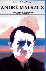 MODERN CRITICAL VIEWS ANDRE MALRAUX