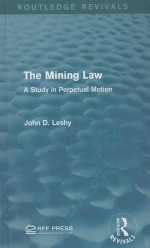 The mining law a study in perpetual motion