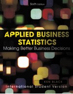 APPLIED BUSINESS STATISTICS MAKING BETTER BUSINESS DECISIONS INTERNATIONAL STUDENT VERSION