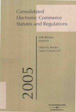 Consolidated electronic commerce statutes and regulations with related materials 2005