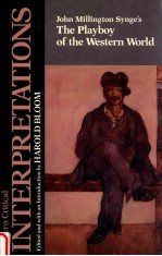 MODERN CRITICAL INTERPRETATIONS JOHN MILLINGTON SYNGE'S THE PLAYBOY OF THE WESTERN WORLD