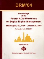 DRM'04:PROCEEDINGS OF THE FOURTH ACM WORKSHOP ON DIGITAL RIGHTS MANAGEMENT WASHINGTON DC USA OCTOBER