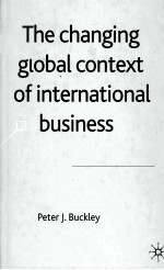 THE CHANGING GLOBAL CONTEXT OF INTERNATIONAL BUSINESS