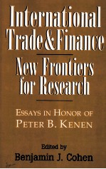 INTERNATIONAL TRADE AND  FINANCE NEW FRONTIERS FOR RESEARCH