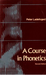 A COURSE IN PHONETICS