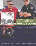 Criminal procedure for the criminal justice professional