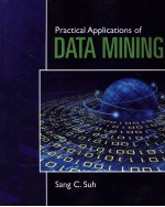 PRACTICAL APPLICATIONS OF DATA MINING