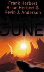 THE ROAD TO DUNE