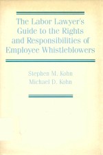 The labor lawyer’s guide to the rights and responsibilities of employee whistleblowers