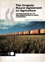 THE URUGUAY ROUND AGREEMENT ON AGRICULTURE:AN EVALUATION OF ITS IMLEMNTATION IN OECD COUNTRIES