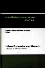 URBAN DYNAMICS AND GROWTH:ADVANCES IN URBAN ECONOMICS