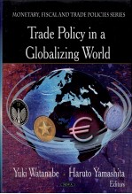 TRADE POLICY IN A GLOBALIZING WORLD