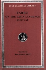 VARRO ON THE LATIN LANGUAGE BOOKS V-VII